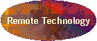 Remote Technology